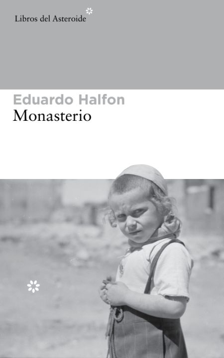 Monasterio, de Eduardo Halfon