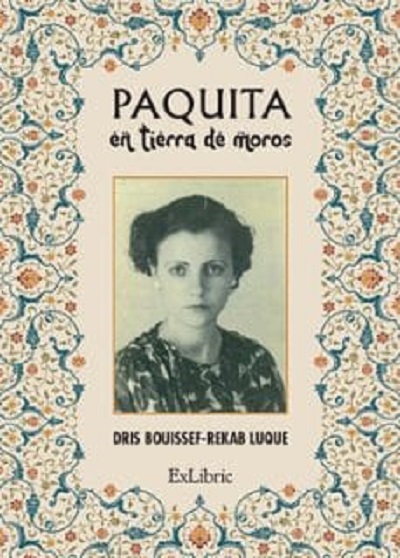 Paquita en tierra de moros, de Driss Bouissef-Rekab Luque