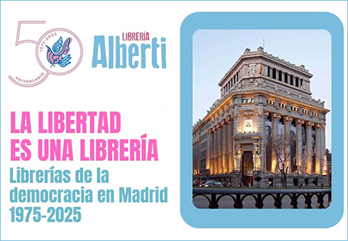 La Libertad es una Librería: Librerías de la democracia en  Madrid (1975-2025)