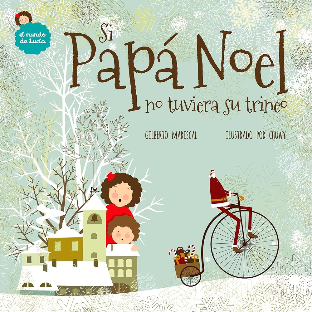 Si Papá Noel no tuviera su trineo