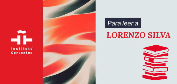 Para leer a Lorenzo Silva