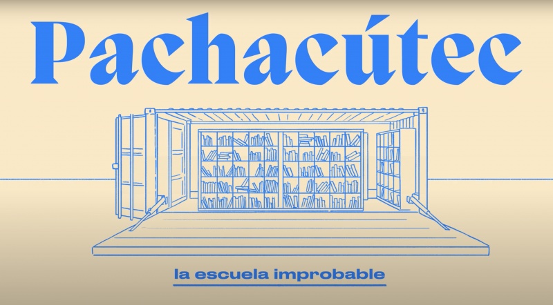 Pachachutec, the improbable school 