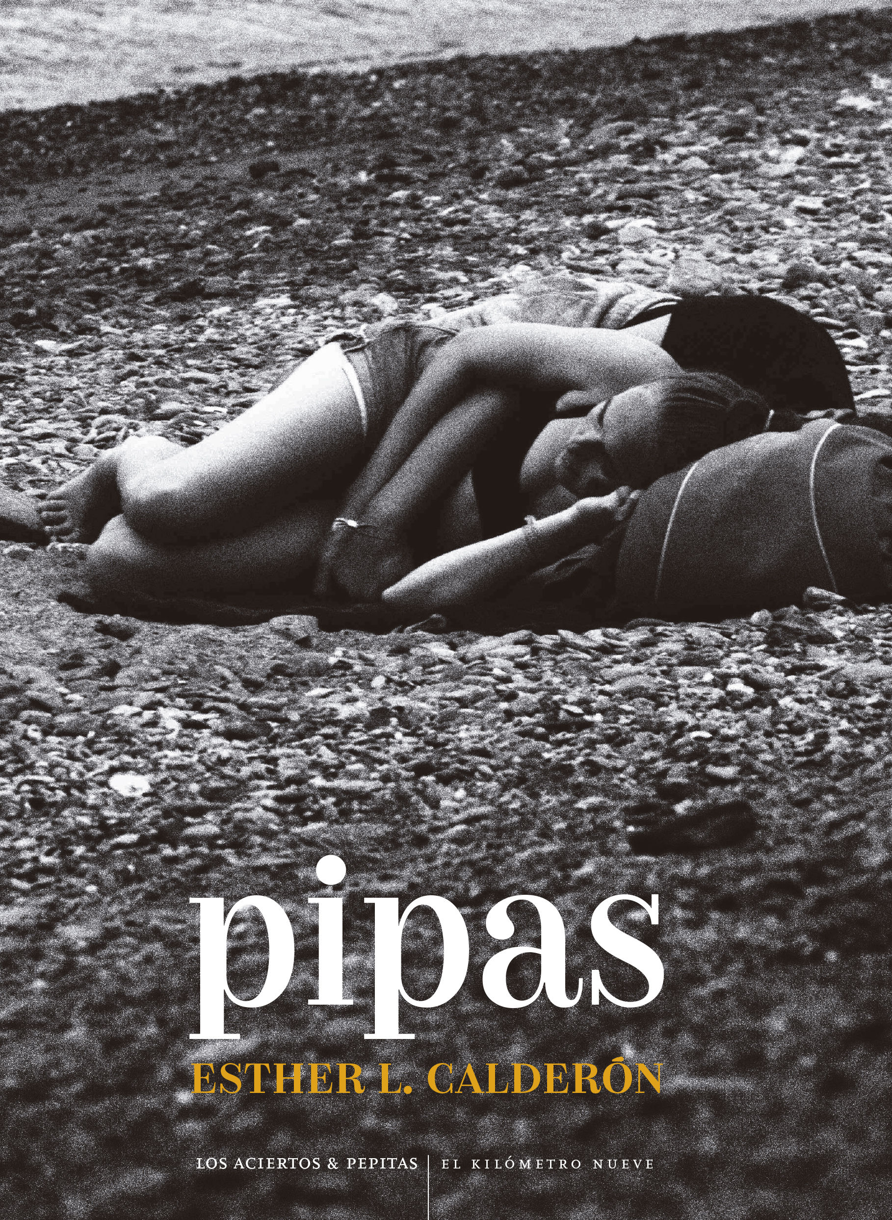 «Pipas», de Esther López Calderón