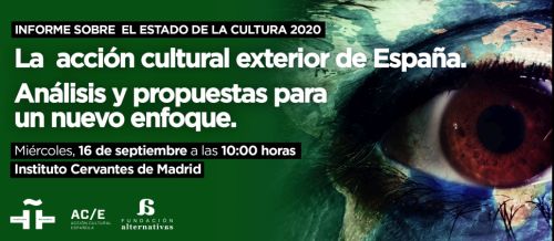 Presentación del Informe sobre el estado de la Cultura 2020: La acción cultural exterior de España. Análisis y propuestas para un nuevo enfoque