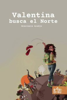 Valentina busca el norte, por Gracineia Araújo