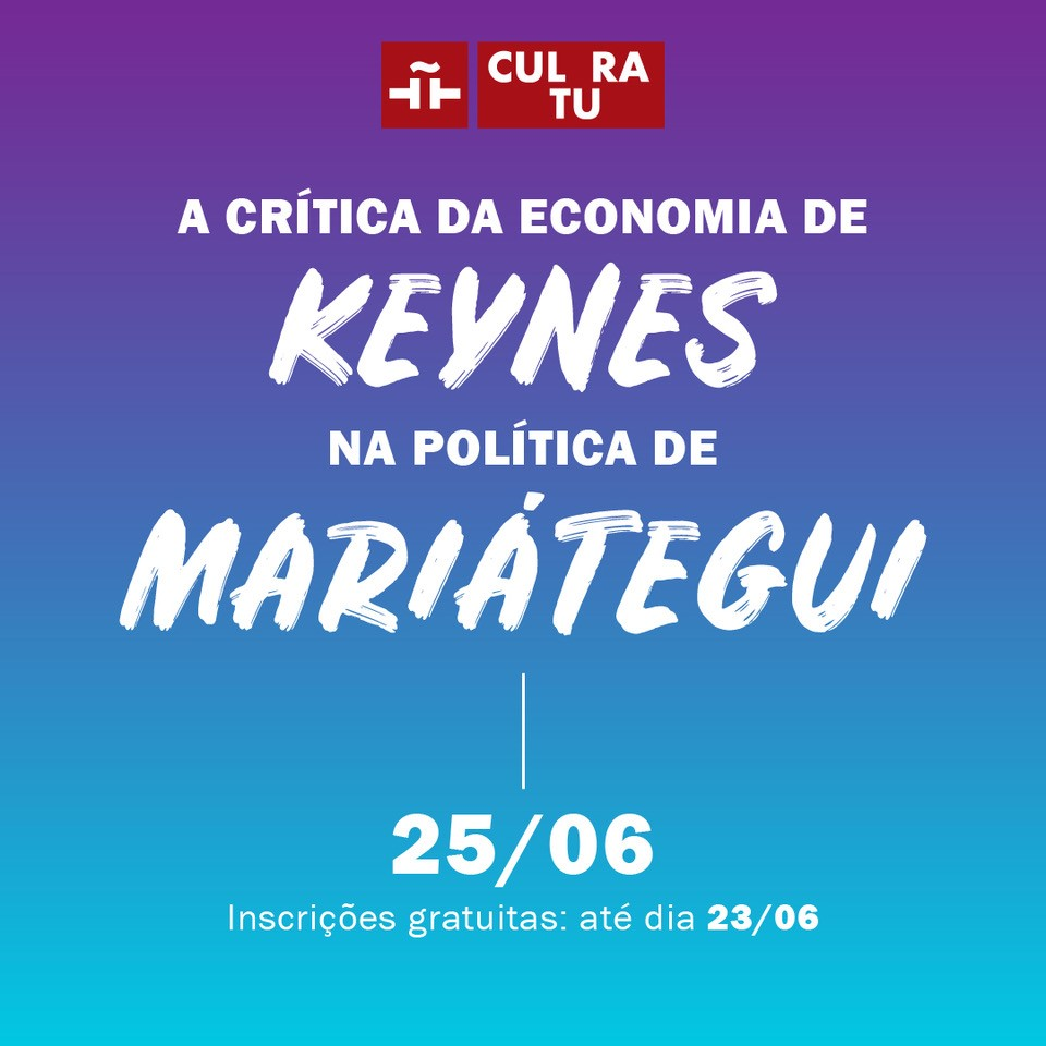 A crítica da economia de Keynes na política de Mariátegui.