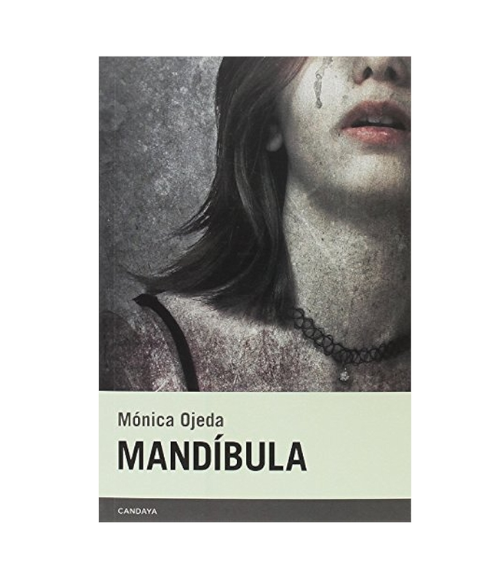 «Mandíbula», de Mónica Ojeda