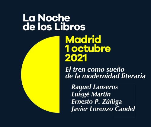 La Noche de los Libros: El tren como sueño de la modernidad literaria 