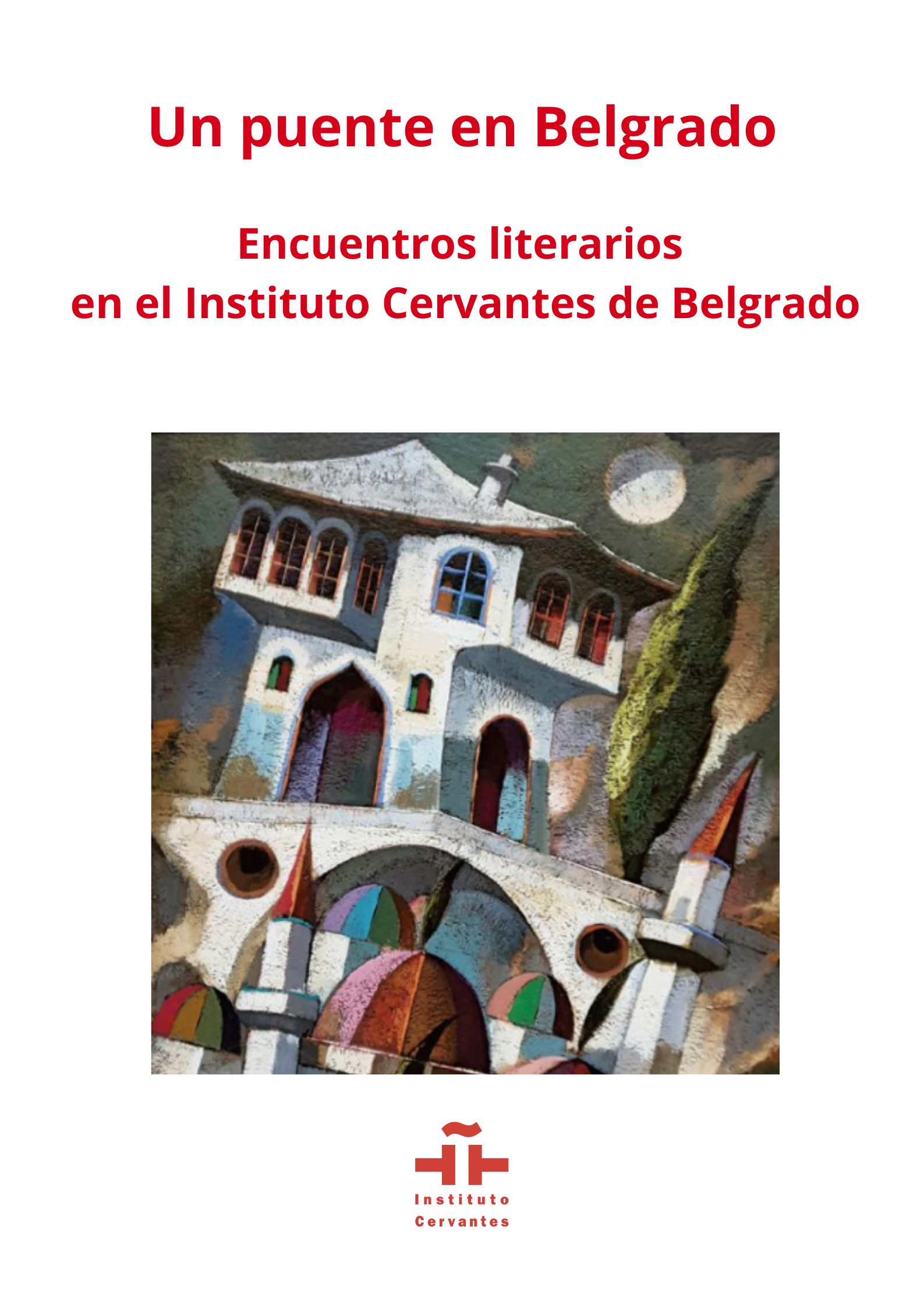 Un puente en Belgrado. Encuentros literarios
