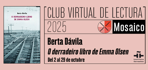 MOSAICO. «O derradeiro libro de Emma Olsen» de Berta Dávila
