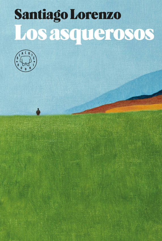 Los asquerosos, de Lorenzo Santiago 