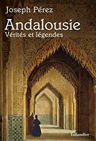 Andalucía, Verdades y leyendas