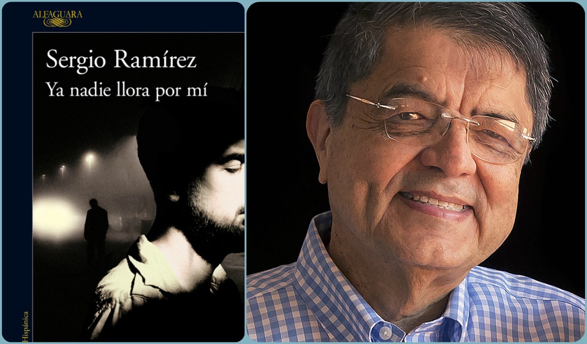 Leemos con... Sergio Ramírez: Ya nadie llora por mí