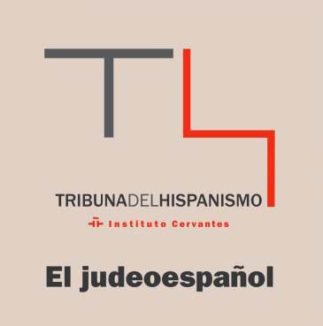 Tribuna del hispanismo judeoespañol 