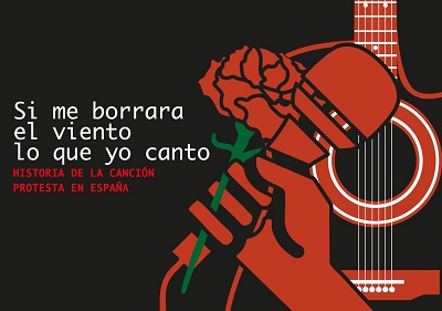 Si me borrara el viento lo que yo canto. Historia de la canción protesta en España 