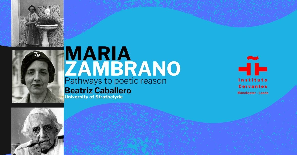 María Zambrano: pathways to poetic reason