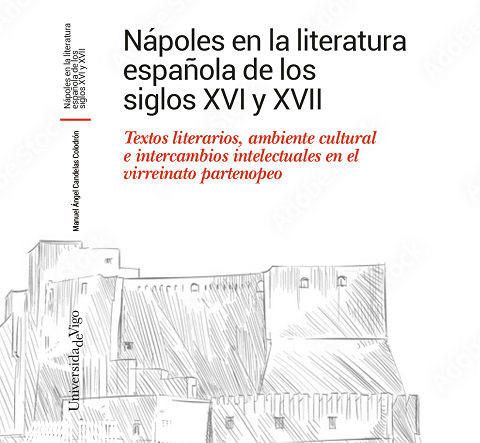 Nápoles en la literatura española de los siglos XVI y XVII 
