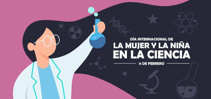 Día Internacional de la Mujer y la Niña en la Ciencia. 11 de febrero