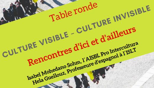 Culture visible, culture invisible. Rencontres d'ici et d'ailleurs.