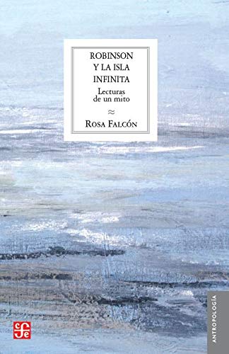 Recepción del mito de Robinson en la literatura española e hispanoamericana