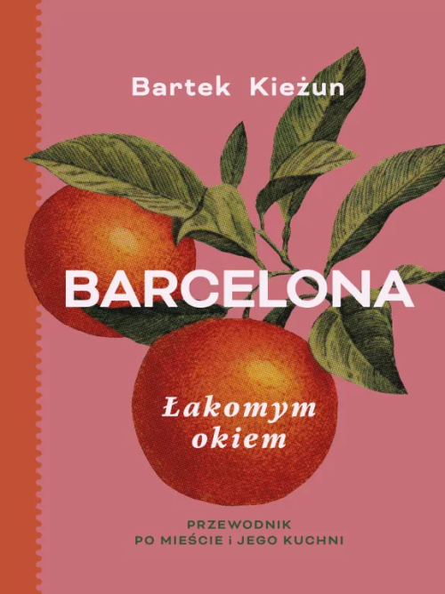 Barcelona. Con mirada golosa, de Bartek Kieżun