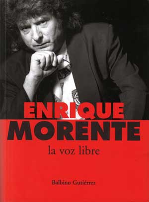 Enrique Morente: La voz libre