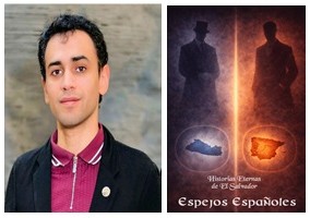 Historias eternas de El Salvador. Espejos españoles. Encuentro literario con el escritor Federico Navarrete