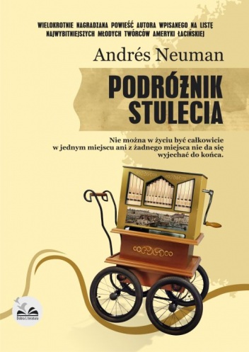En torno a: El viajero del siglo, una novela de Andrés Neuman
