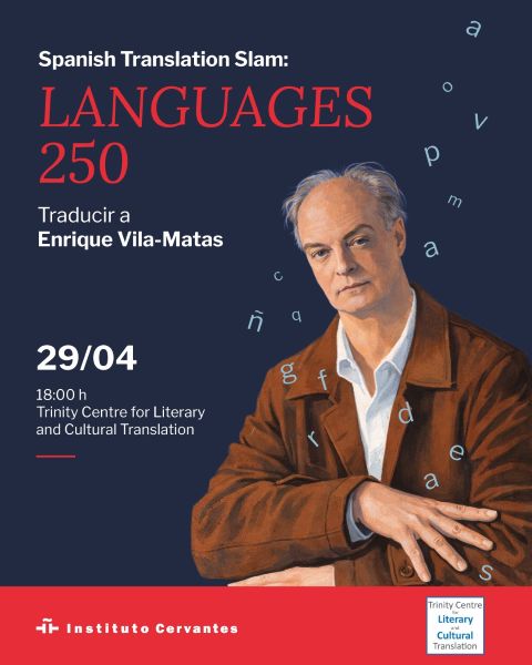 Spanish Translation Slam, Languages 250: Traducir a Enrique Vila-Matas