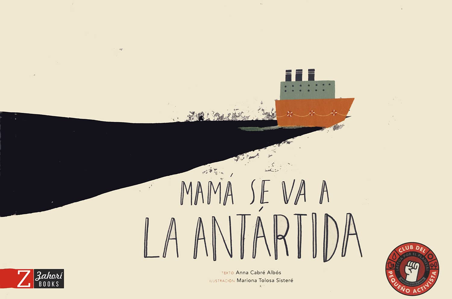 Mamá se va a la Antártida, de Anna Cabré