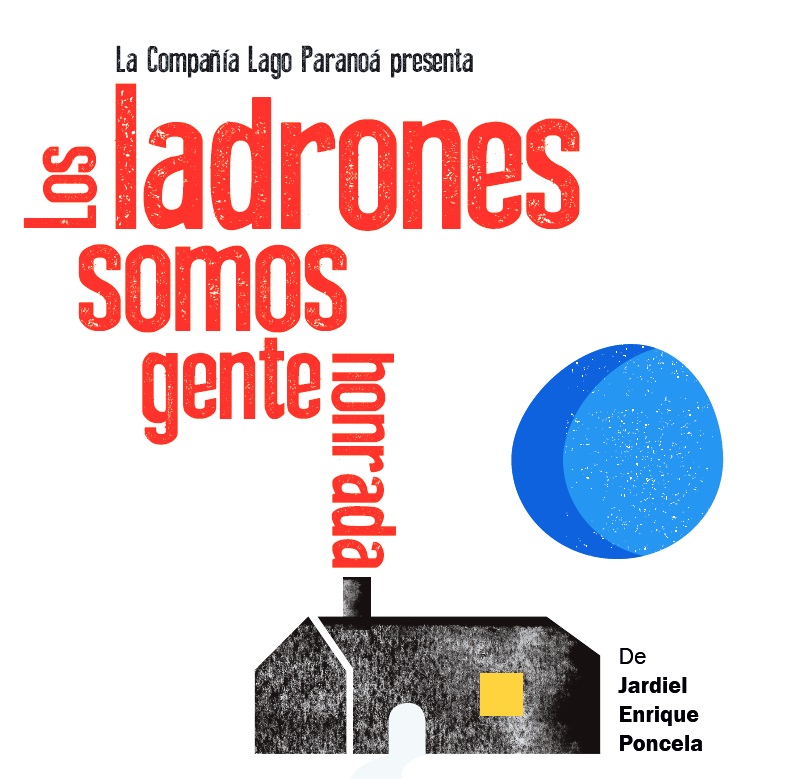 Los ladrones somos gente honrada