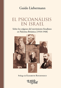 El psicoanálisis en Israel. Guido Lieberman