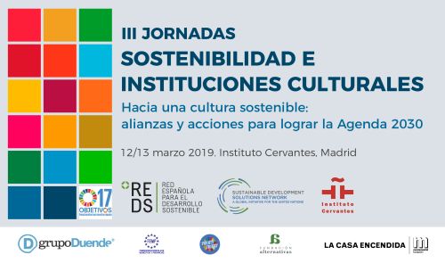 III Jornadas sostenibilidad e instituciones culturales. Hacia una cultura sostenible: alianzas y acciones para lograr la Agenda 2030