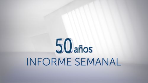 Informe Semanal, 50 años de referencia periodística