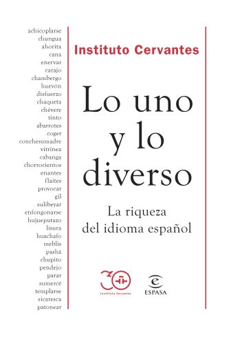 Lo uno y lo diverso. La riqueza del idioma español