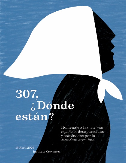 307, ¿dónde están? Homenaje a las víctimas españolas desaparecidas y asesinadas por la dictadura argentina