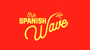 The Spanish Wave 