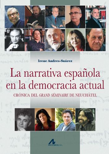 La narrativa española en la democracia actual. Crónica del Grand Séminaire de Neuchâtel
