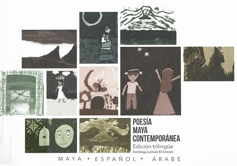 Le monde poétique maya: ses échos en espagnol et en arabe