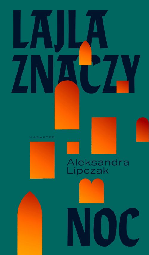 Premiery Non-Fiction: "Lejla znaczy noc", Aleksandra Lipczak