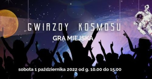 Gwiazdy kosmosu - suborbitalna językowa gra miejska