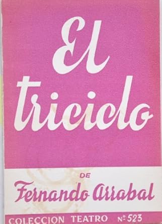 Club de Inéditos: El Triciclo de Fernando Arrabal