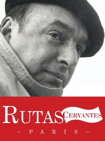 Ruta Cervantes: Pablo Neruda