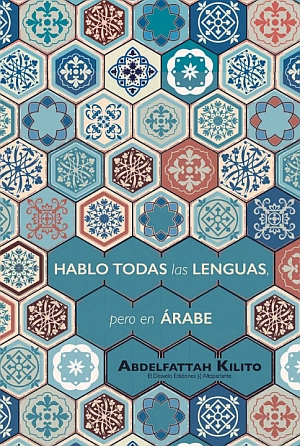 Parler en espagnol, mais en arabe.