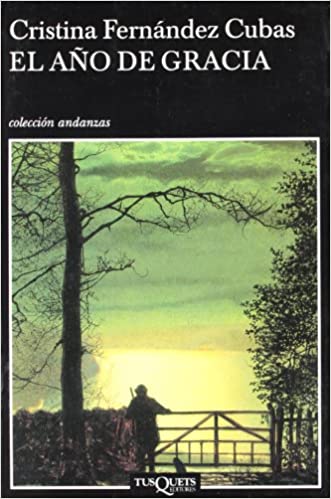El año de Gracia, de Cristina Fernández Cubas 