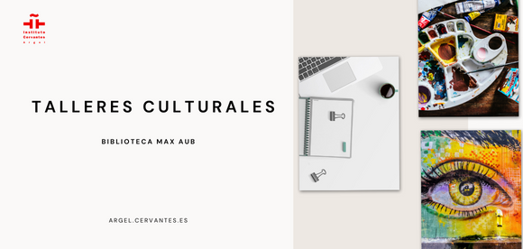 Talleres culturales en la Biblioteca Max Aub