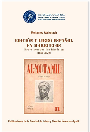 Breve perspectiva histórica de la edición y del libro español en Marruecos