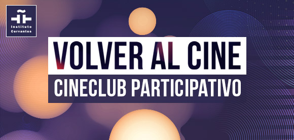 Volver al cine. Cineclub participativo