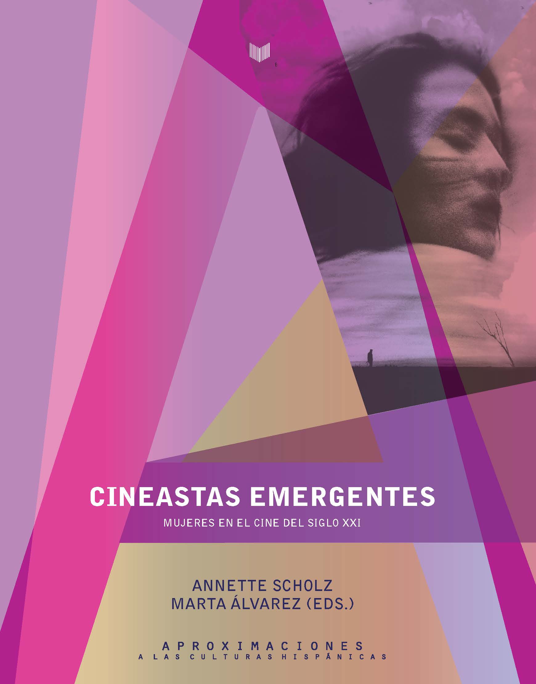 Cineastas emergentes. Mujeres en el cine del siglo XXI