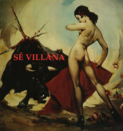 Sé villana (La Sevilla del diablo) 
